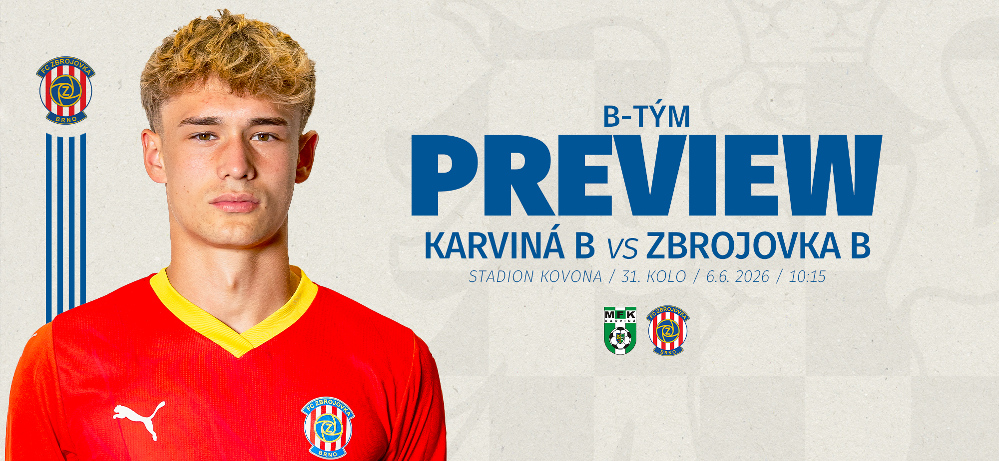 Rezerva Zbrojovky se na posledn�m v�jezdu sezony utk� s Karvinou B